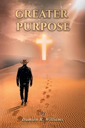 Greater Purpose book cover by Damien R. Williams